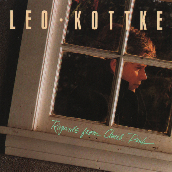 Leo Kottke - Regards From Chuck Pink - Private Music - 2025-1-P - LP, Album 2368891456
