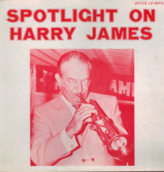 Harry James (2) - Spotlight On Harry James - Joyce - LP-4010 - LP, Album 2390255779