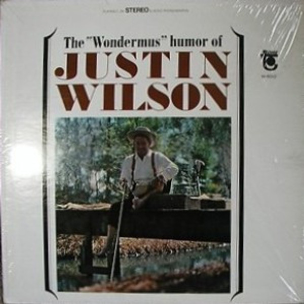 Justin Wilson - The "Wondermus" Humor Of Justin Wilson - Tower, Tower - W-5010, DT 5010 - LP, Album 2357859142