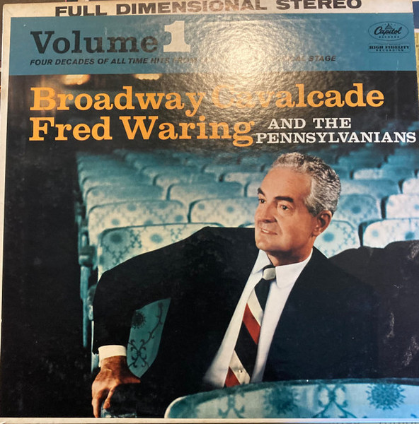 Fred Waring & The Pennsylvanians - Broadway Cavalcade / Volume 1 - Capitol Records - ST 1389 - LP, Album, RE, Scr 2316303709