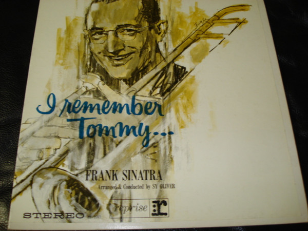 Frank Sinatra - I Remember Tommy - Reprise Records, Reprise Records - FS-1003, R9-1003 - LP, Album, RE 2477278286
