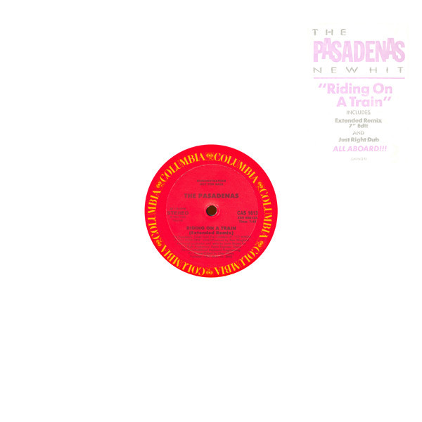 The Pasadenas - Riding On A Train (Extended Remix) - Columbia - CAS 1613 - 12", Single, Promo 2494973348