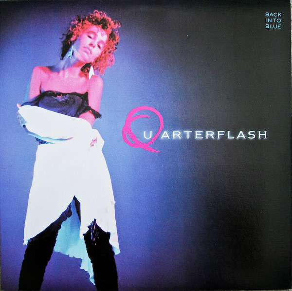 Quarterflash - Back Into Blue - Geffen Records - GHS 24078 - LP