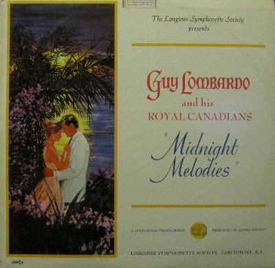 Guy Lombardo And His Royal Canadians - Midnight Melodies - Longines Symphonette Society - SYS 5087 - LP, Album 2534457102
