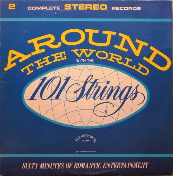 101 Strings - Around The World With The 101 Strings - Alshire - 2-115 - 2xLP, Gat 2438288336