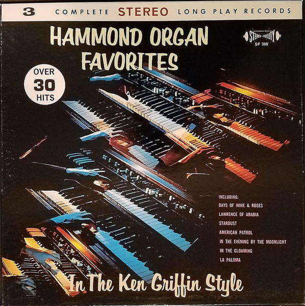 Ashley Tappen - Hammond Organ Favorites In The Ken Griffin Style - Stereo-Fidelity, Stereo-Fidelity - SF 308, SF-308 - 3xLP 2403393452