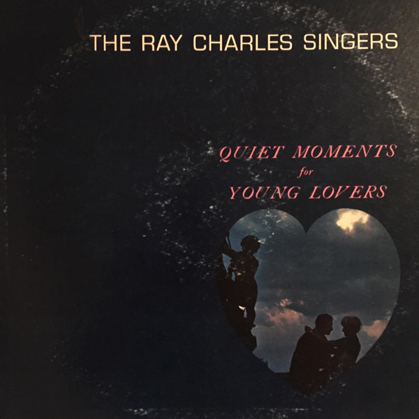 The Ray Charles Singers - Quiet Moments For Young Lovers - Somerset - P-21400 - LP, Album, Mono 2533704891