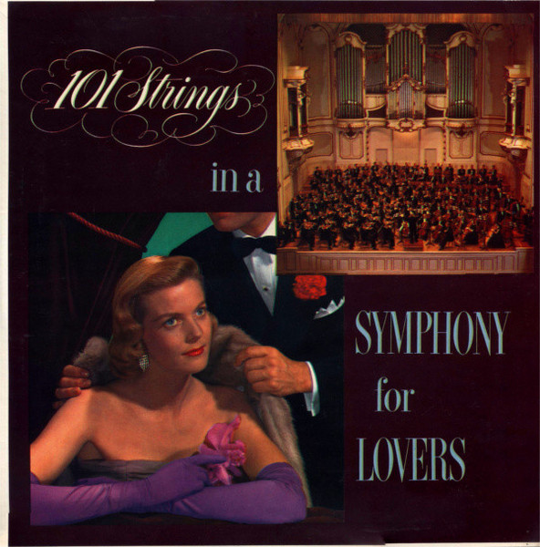 101 Strings - 101 Strings In A Symphony For Lovers - Stereo-Fidelity - SF-4500 - LP 2438342891