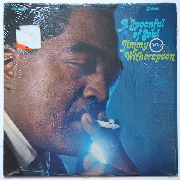 Jimmy Witherspoon - A Spoonful Of Soul - Verve Records - V6-5050 - LP, Album 2479238213