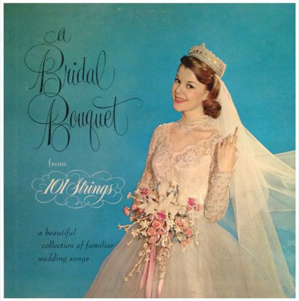 101 Strings - A Bridal Bouquet - Stereo-Fidelity - SF-6400 - LP, Album 2445389195