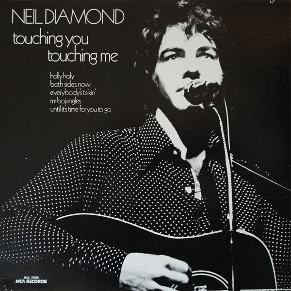 Neil Diamond - Touching You, Touching Me - MCA Records, MCA Records - MCA 37058, MCA-37058 - LP, Album, RE 2403697991