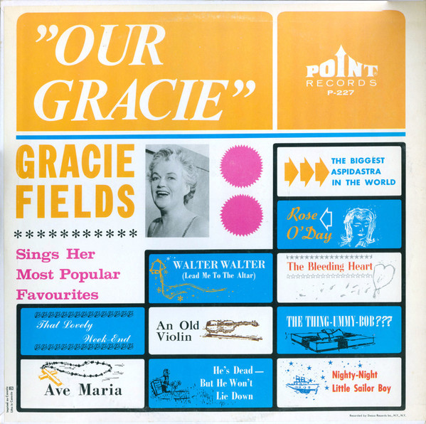 Gracie Fields - Our Gracie - Sings Her Most Popular Favourites (LP, Comp, Mono)