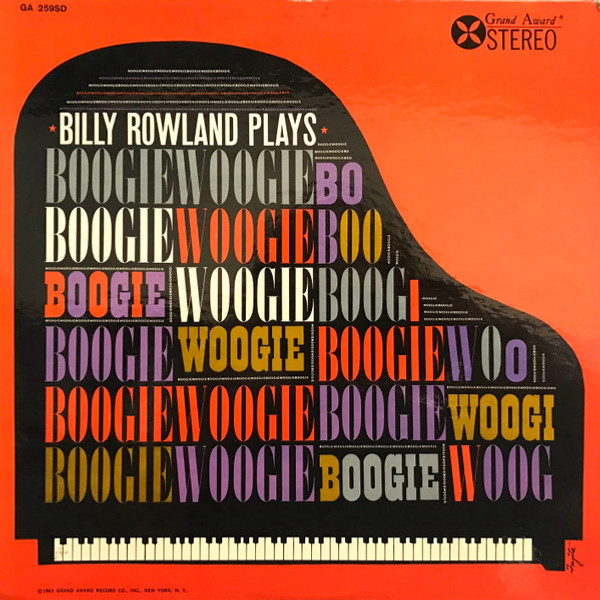 Billy Rowland - Bill Rowland Plays Boogie Woogie - Grand Award - GA 259 SD - LP 2452848797