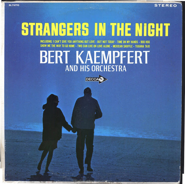 Bert Kaempfert & His Orchestra - Strangers In The Night - Decca, Decca - ST-90995, DL 74795 - LP, Album, Club 2478890513