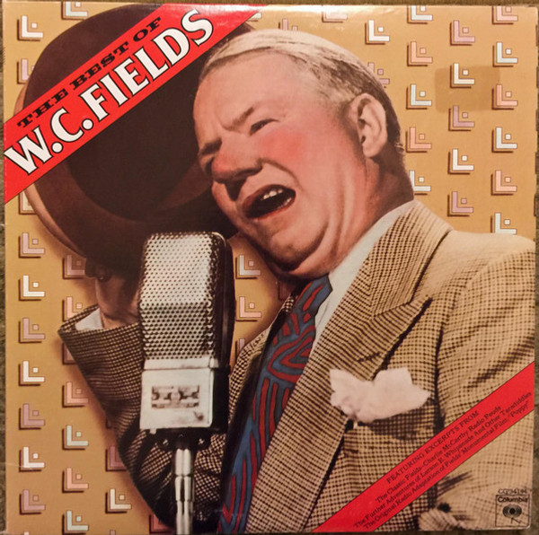 W.C. Fields - The Best Of W.C. Fields - Columbia - CG 34144 - 2xLP, Comp, Mono, Gat 2501481116