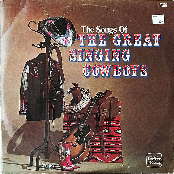 Various - The Songs Of The Great Singing Cowboys - Tee Vee Records - TV-1037 - 2xLP, Comp 2453933183
