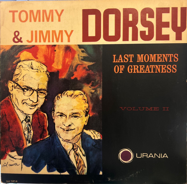 The Dorsey Brothers - Last Moments Of Greatness Vol. II - Urania Records (3), Urania Records (3) - UJ 71214, UJ - 1214 - LP, Comp 2463924320