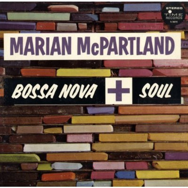 Marian McPartland - Bossa Nova + Soul - Time Records (3) - S/2073 - LP, Album 2445253490