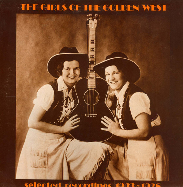 Girls Of The Golden West - Selected Recordings 1933-1938 - Sonyatone - STR-202 - LP, Album 2453855177