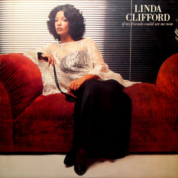 Linda Clifford - If My Friends Could See Me Now - Curtom - CUK 5021 - LP, Album, Jac 2415399998
