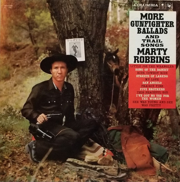 Marty Robbins - More Gunfighter Ballads And Trail Songs - Columbia - CL 1481 - LP, Album, Mono, Hol 2417042834