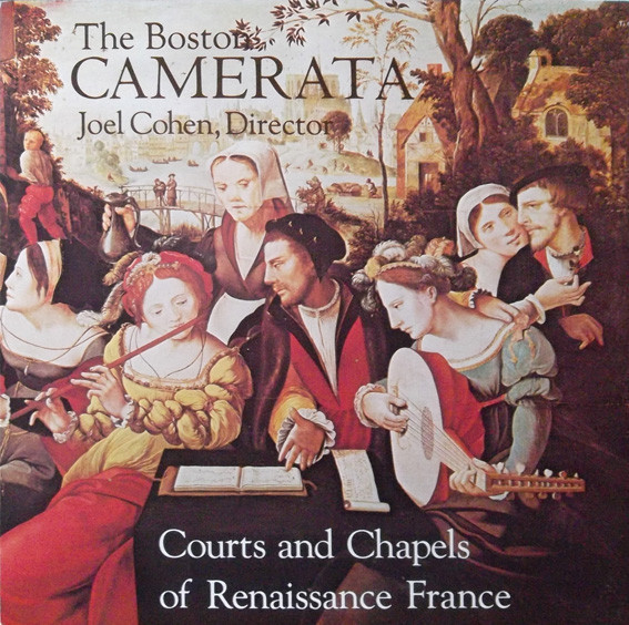 Boston Camerata, Joel Cohen (3) - Courts And Chapels Of Renaissance France - Titanic (2) - Ti 4 - LP 2416947329
