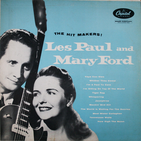 Les Paul & Mary Ford - The Hit Makers! - Capitol Records, Capitol Records - T 416, T-416 - LP, Album, Mono 2480175242