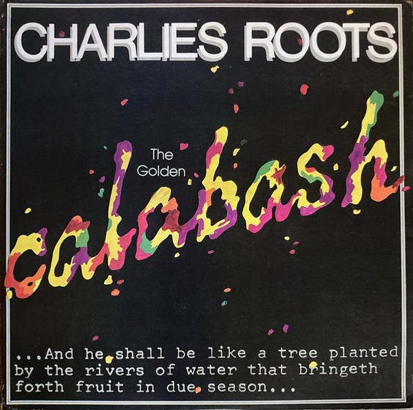 Charlies Roots - The Golden Calabash - Charlie's Records - CCR 350 - LP, Album 2494677731