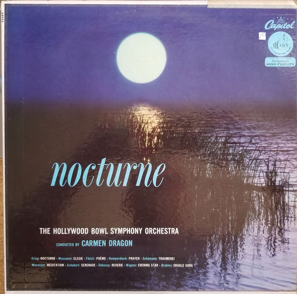 The Hollywood Bowl Symphony Orchestra Conducted By Carmen Dragon - Nocturne - Capitol Records, Capitol Records - P8363, P-8363 - LP, Album, Mono 2469043511