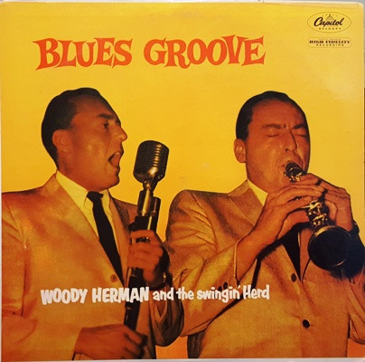 Woody Herman And The Swingin' Herd (2) - Blues Groove - Capitol Records - T784 - LP, Album, RE 2455684472