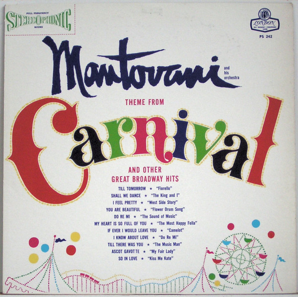 Mantovani And His Orchestra - Theme From Carnival And Other Great Broadway Hits - London Records, London Records - PS 242, PS.242 - LP 2485709693