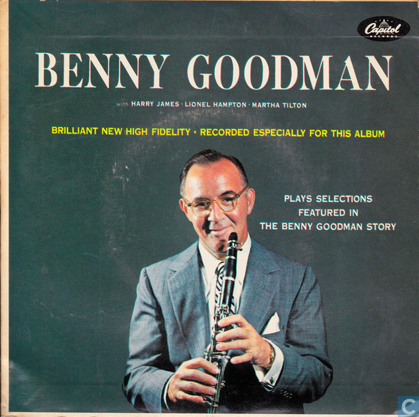 Benny Goodman - Benny Goodman Plays Selections From The Benny Goodman Story - Capitol Records - S-706 - LP, Album 2469027524