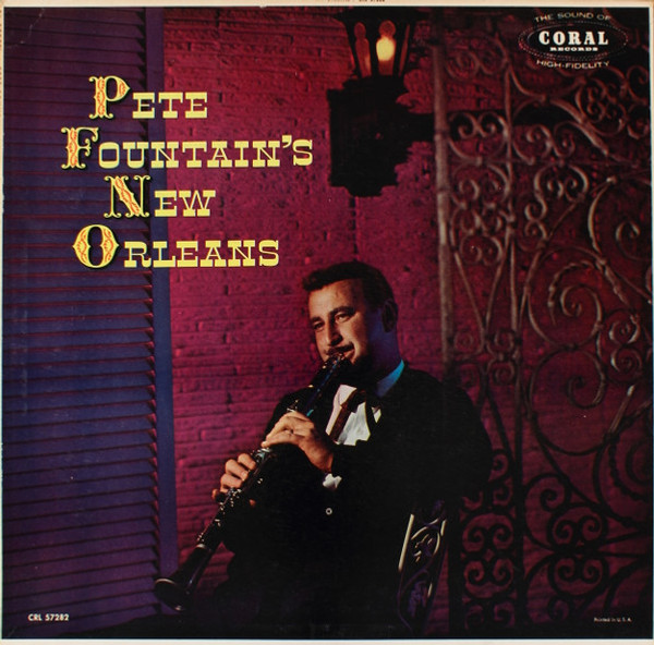 Pete Fountain - Pete Fountain's New Orleans - Coral - CRL 57282 - LP, Album, Mono, Styrene, Glo 2455805921