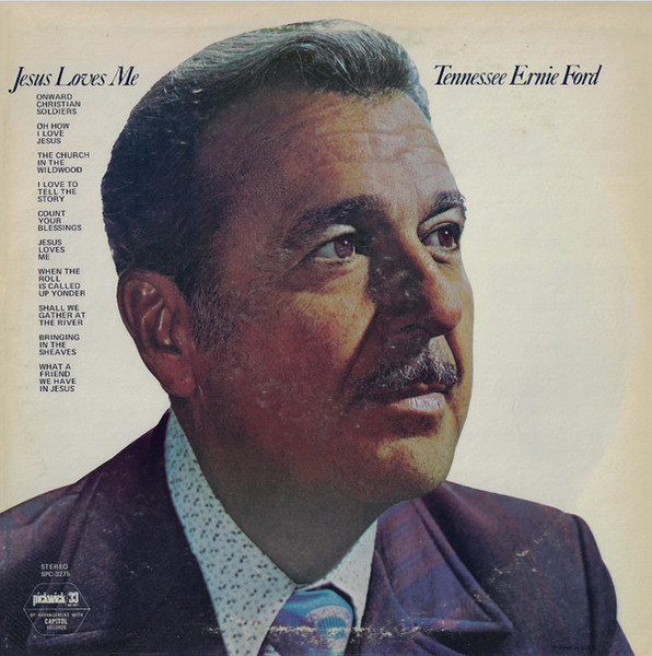 Tennessee Ernie Ford - Jesus Loves Me - Pickwick/33 Records, Pickwick/33 Records - SPC-3275, PRL-109 - LP, RE 2533756527