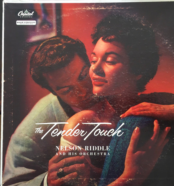 Nelson Riddle And His Orchestra - The Tender Touch - Capitol Records, Capitol Records - T753, T-753 - LP, Album, Mono 2479991120