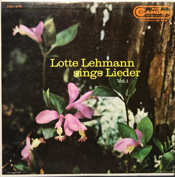 Lotte Lehmann - Lotte Lehmann Sings Lieder, Vol. 1 - RCA Camden, RCA Camden - CAL 378, CAL-378 - LP 2461183229