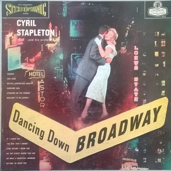 Cyril Stapleton And His Orchestra - Dancing Down Broadway - London Records - PS-134 - LP 2479203089