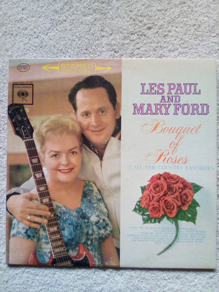 Les Paul & Mary Ford - Bouquet Of Roses - Columbia - CS 8621 - LP, Album 2501941034