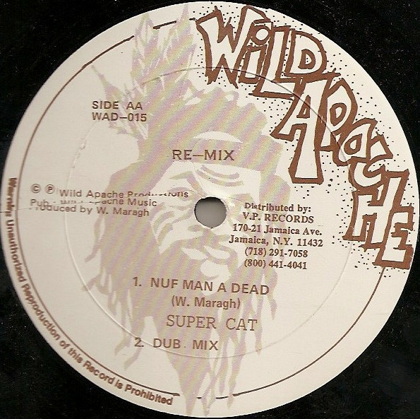 Super Cat (2) - Nuff Man A Dead (Remix) - Wild Apache - WAD-015 - 12" 2492963231