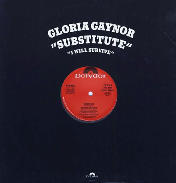 Gloria Gaynor - Substitute / I Will Survive - Polydor, Polydor - PD D 504, 2141 045 - 12" 2440662368