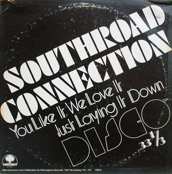 Southroad Connection - Just Laying It Down / You Like It, We Love It - Mahogany (2) - M 1277-1 - 12" 2492854982