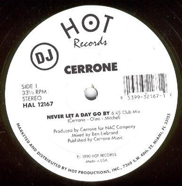 Cerrone - Never Let A Day Go By - Hot Records (3) - HAL 12167 - 12", Promo 2460916205