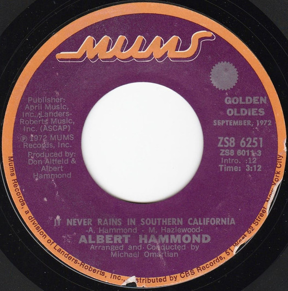 Albert Hammond - It Never Rains In Southern California / Down By The River - Mums Records - ZS8 6251 - 7", Styrene 2533343895