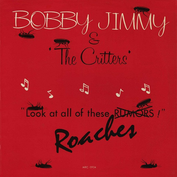 Bobby Jimmy And The Critters - Roaches - Macola Record Co. - MRC-0924 - 12", Single 2426267759