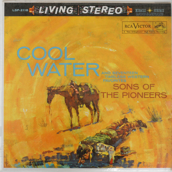 The Sons Of The Pioneers - Cool Water (And Seventeen Timeless Western Favorites) - RCA Victor, RCA Victor - LSP-2118, LSP 2118 - LP, Album 2407606229