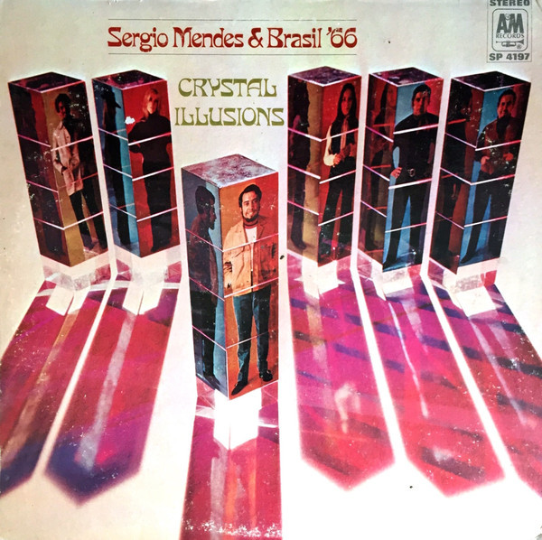 S√©rgio Mendes & Brasil '66 - Crystal Illusions - A&M Records, A&M Records - SP-4197, SP 4197 - LP, Album, Pit 2471461961