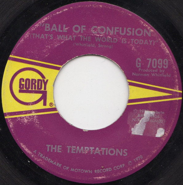 The Temptations - Ball Of Confusion (That's What The World Is Today) - Gordy - G 7099 - 7", Single 2415631184