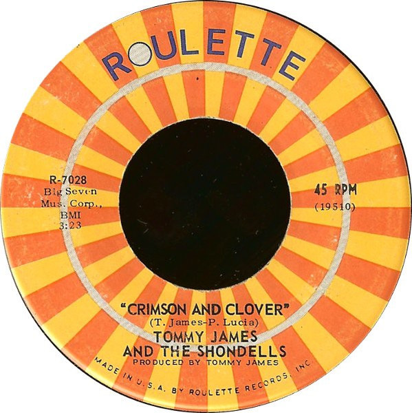 Tommy James & The Shondells - Crimson And Clover - Roulette, Roulette - R-7028, R 7028 - 7", Single, Roc 2415574616