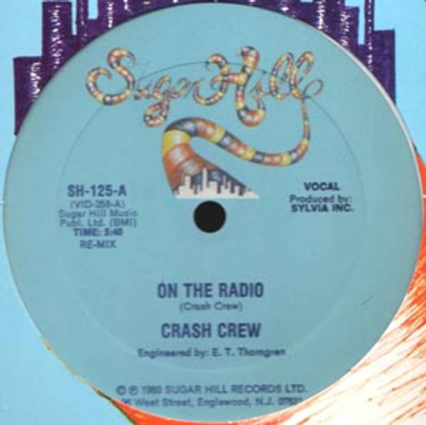 The Crash Crew - On The Radio (Re-mix) - Sugar Hill Records - SH-125 - 12" 2491658540