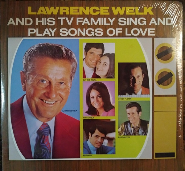 Lawrence Welk - Lawrence Welk And His TV Family Sing And Play Songs Of Love - Ranwood - 2P 6057 - 2xLP, Album 2396002807
